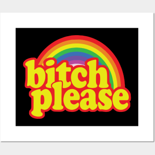 Bitch Please Rainbow merch Posters and Art